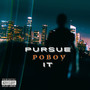 Pursue It (Explicit)