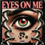 Eyes On Me (feat. Cawn Taylor) [Explicit]