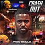 Woo Skillz (Crash Out) [Explicit]