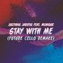 Stay With Me (Future Cello Remake)
