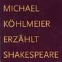 Ö1 Köhlmeier erzählt Shakespeare