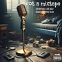 Not a mixtape (Explicit)