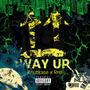 Way Up (feat. Rrel) [Explicit]