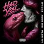 Had You (feat. Big Body Mayo & Fpc.Lo) [Explicit]