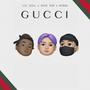 Gucci (feat. Boss Rom, Lil Roll & Missa) [Explicit]