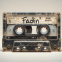 Fadin' (Explicit)