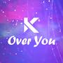 Over You