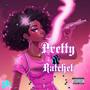 Pretty & Ratchet (Explicit)