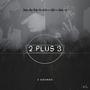 2 Plus 3 (Explicit)