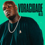 Voracidade, Vol. 3 (Explicit)