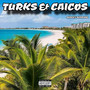 Turks & Caicos (Explicit)