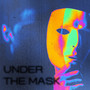 Under the Mask