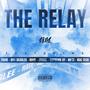 The Relay (feat. Foxie, Don Deadlee, Rage, Jinnal, Supreme Ky, Niftz & RGG Tech) [Explicit]