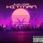 HITMAN (Explicit)