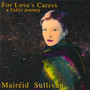 For Love's Caress (A Celtic Journey)