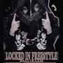 Locked In Freestyle (Explicit)