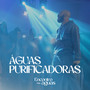 Águas Purificadoras (Ao Vivo)