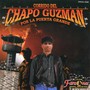 Corridos Del Chapo Guzman