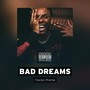 Bad Dreams (Explicit)