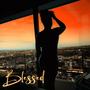 BLESSED (feat. Collin GIbson) [Explicit]