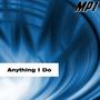 Anything I Do (Explicit)