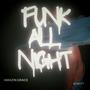 Funk All Night (feat. Iz Watt) [Explicit]