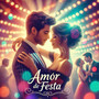 AMOR DE FESTA (GESIX STUDIO)