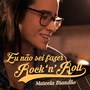 Eu Não Sei Fazer Rock 'n' Roll