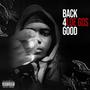 BACK 4 GOOD (Explicit)