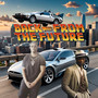 Back from the Future (Explicit)