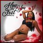 How You Feel (Explicit)