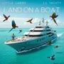 LAND ON A BOAT (feat. Lil Yachty) [Explicit]