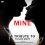 Mine - A Tribute to Taylor Swift