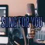 Song For You