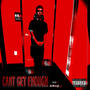 Cant Get Enough (feat. ALmightyJ) [Explicit]