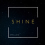 Shine