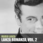 Lanza Bonanza, Vol. 2