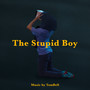 The Stupid Boy Soundtrack