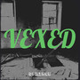 Vexed (Explicit)