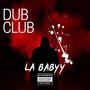 Dub Club (Explicit)