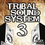 Kult Records Presents: Tribal Sound System Vol. 3