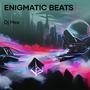 Enigmatic Beats