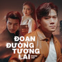 Đoạn Đường Tương Lai (Remix)