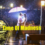 Time of Madness