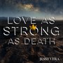 Love as Strong as Death