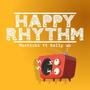 Happy Rhythm (feat. Kelly xo)