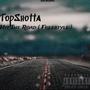 Topshotta x Hit The Road (Freestyle) [Explicit]