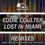 Lost In Miami Remixes