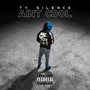 Ain't Cool (Explicit)