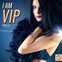 I Am Vip, Vol. 2